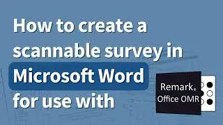 How To Create A Scannable Survey In Microsoft Word For Use With Remark Office OMR