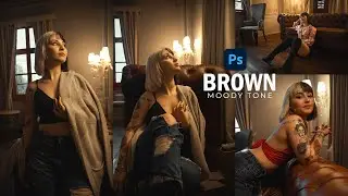Brown Moody Presets | Tutorial 070# | Photoshop CC 2024