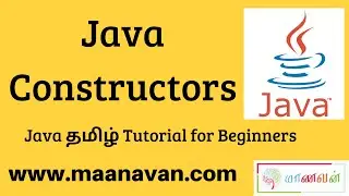 Java Constructors | #02 Java Tamil Tutorial for Beginners