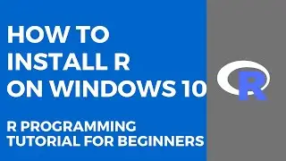 How to install R on Windows 10 | R installation | R programming full course for beginners(2020)