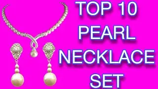TOP 10 PEARL NECKLACE SET