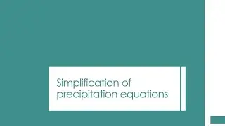 Precipitation Equations: Mole Course (14)