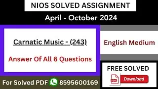 NIOS Class 10th Carnatic Music (243) English Medium Solved Assignments (TMA) 2023-24 | TMA Solutions