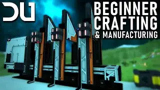 Dual Universe: Starting Basic Crafting & Manufacturing for Beginners
