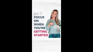 What to FOCUS ON When You're GETTING STARTED | Branding 101 | 