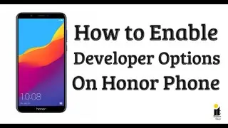 How to Enable Developer Options on Honor Phone