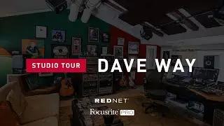 Dave Way - Studio Tour // Focusrite Pro