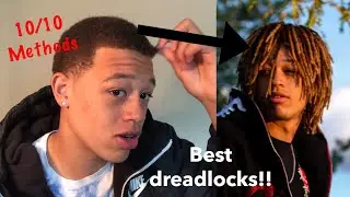 The Best Ways to Get Dreadlocks!!