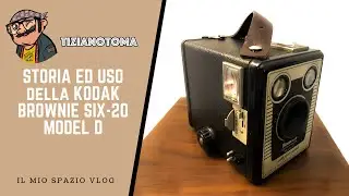 STORIA ED USO DELLA KODAK BROWNIE SIX 20 MODEL D