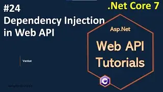 Part 24 Dependency Injection in Web/REST API || Asp.Net Core Web API Tutorials C# 7.0
