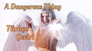 AURORA - A Dangerous Thing (Türkçe Çeviri)
