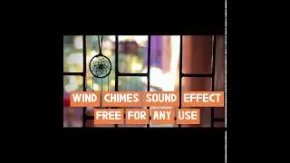 SOUND EFFECT OF WIND CHIMES FREE FOR ANY USE