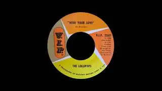 The Lollipops - Need Your Love