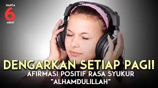 LISTEN EVERY MORNING! - Positive Affirmation of GRATITUDE 