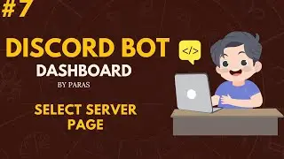 #7 SELECT SERVER PAGE | DISCORD BOT DASHBOARD