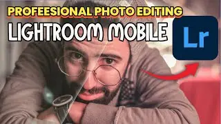 Photo Enhancement With Lightroom Mobile Like Professionals(Light Adjustment)