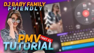 Cool Pmv editing tutorial on kinemaster using the Dj Baby Family Friendly song