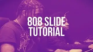 808 Slide (FL STUDIO TUTORIAL)