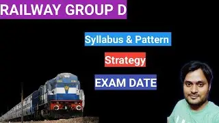 RAILWAY GROUP D II DISCUSS ON EXAM STRATEGY II SYLLABUS & PATTERN II SUDHIR KUMAR
