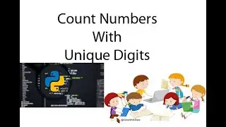 Python : Count Numbers With Unique Digits