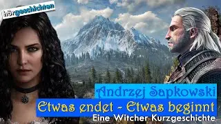 [Hörbuch] The Witcher | Etwas endet - Etwas beginnt | Kurzgeschichte | Andrzej Sapkowski