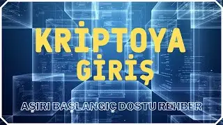 KRİPTOYA GİRİŞ - AŞIRI BAŞLANGIÇ DOSTU REHBER 🌱