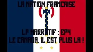 LP narratif  HOI4  La Nation Française ep4
