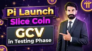 Pi Launch Slice Coin, GCV in Testing Phase | Pi Coin Update | Pi Network Update | Albarizon Crypto