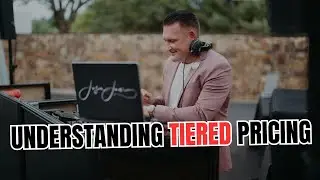 Understanding Tiered DJ pricing