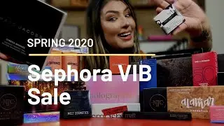 Sephora Makeup Haul | VIB Sale Spring 2020
