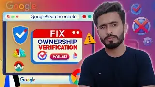 How to Fix “Ownership Verification Failed” in Google Search Console for WordPress Website 🔧
