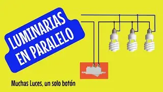 9. Instalar Luminarias en Paralelo || Como encender varias luminarias con un mismo interruptor