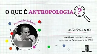 O que é Antropologia?