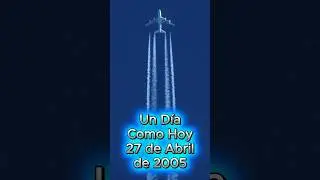 Un Día Como Hoy 27 de Abril | 2005 #UnDíaComoHoy #27DeAbril