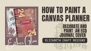 How to paint / decorate an ECD (canvas) planner cover