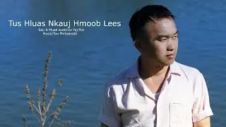 Lis Yaj Pov : Tus Hluas Nkauj Hmoob Lees [ Lyrics Video ]