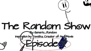 The Random Show S 1 Ep 3