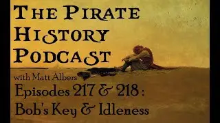 Episodes 217 & 218 | Bob's Key & Idleness
