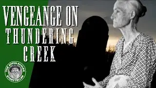 Appalachia’s Storyteller: Vengeance on Thundering Creek