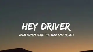 Zach Bryan - Hey Driver (lyrics) feat. The War and Treaty