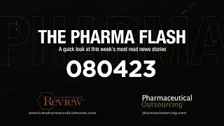 The Pharma Flash - Week of August 4th, 2023