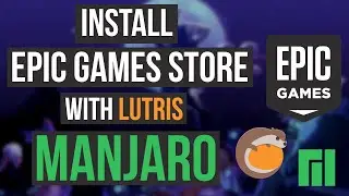 Installing Epic Games Store With Lutris on Manjaro