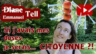 Si j'avais 3 doses, je serais...CITOYENNE ! ? (Diane TELL 2022 )