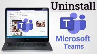 How to Uninstall Microsoft Teams  in Laptop | Microsoft Teams Uninstall