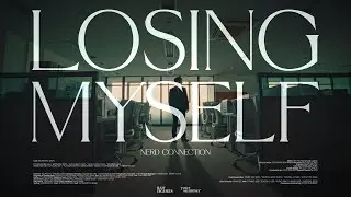 [M/V] 너드커넥션(Nerd Connection) - Losing Myself