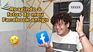 REAGINDO A FOTOS DO MEU FACEBOOK ANTIGO!!