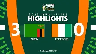 Zambia🆚 Côte d'Ivoire | Highlights - 