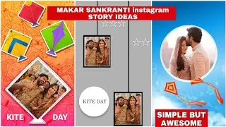 MAKAR SANKRATI INSTAGRAM STORY IDEAS - ANOTHER EDITING
