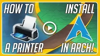 How to Install a Printer in Arch Linux!