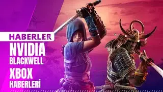 Oyun Haberleri: Nvidia, Xbox, AC Shadows, BM Wukong, Elden Ring, Slay the Princess, Switch 2, vd.